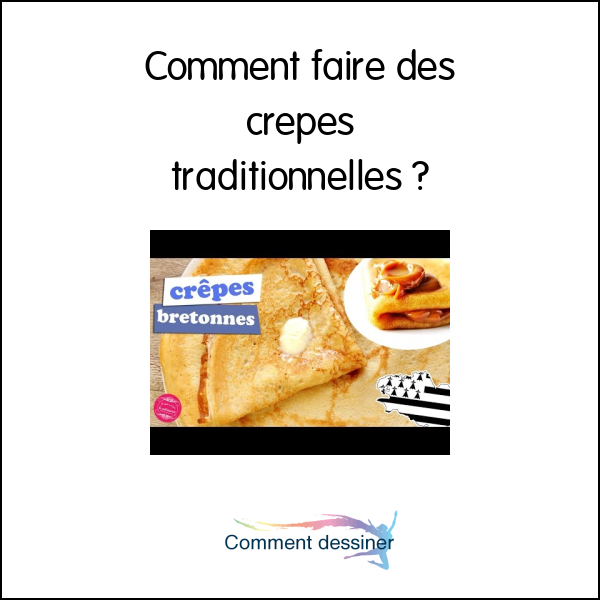 Comment faire des crepes traditionnelles